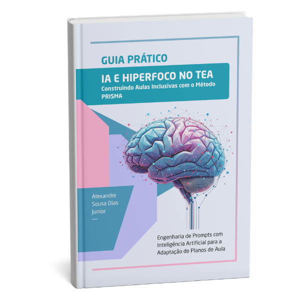 Aulas Inclusivas com IA: O Guia Definitivo para Engajar Alunos com TEA Através do Hiperfoco.